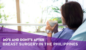 breast surgery ph dos and donts after breast surgery in the philippines
