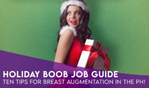 10 Tips for Breast Augmentation During the Holidays